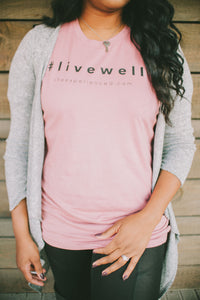 "#livewell" tee